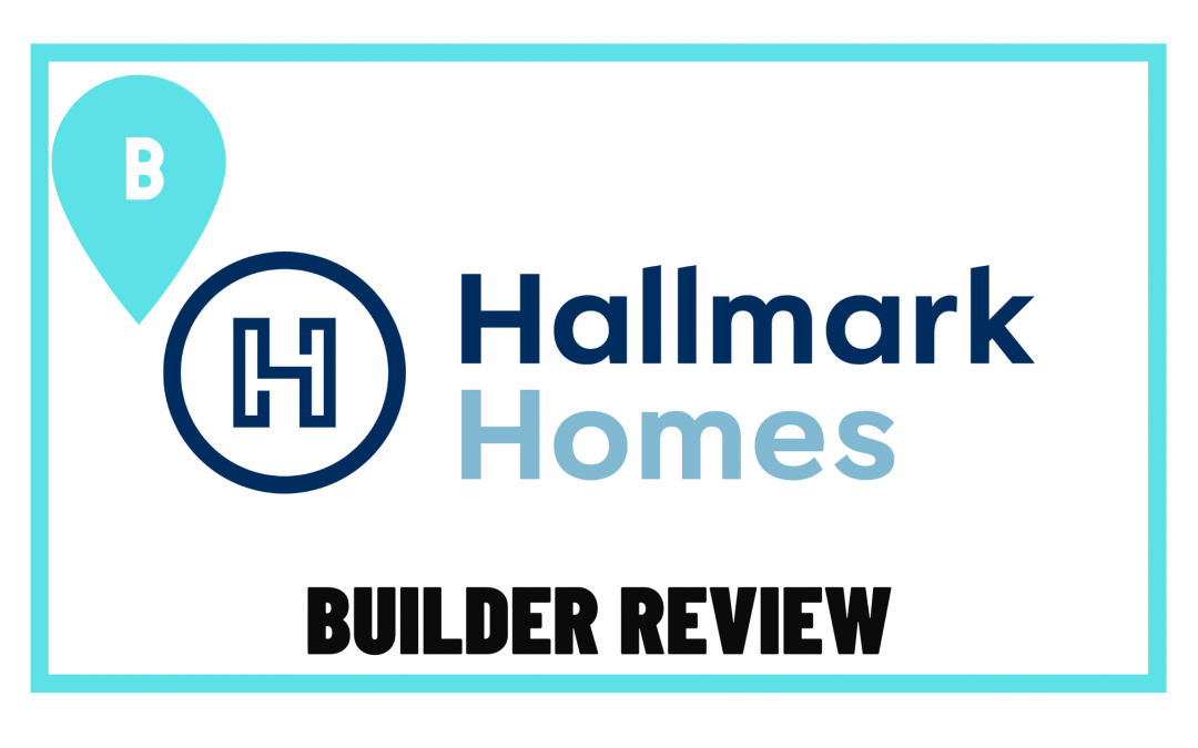 Hallmark Homes Builder Review
