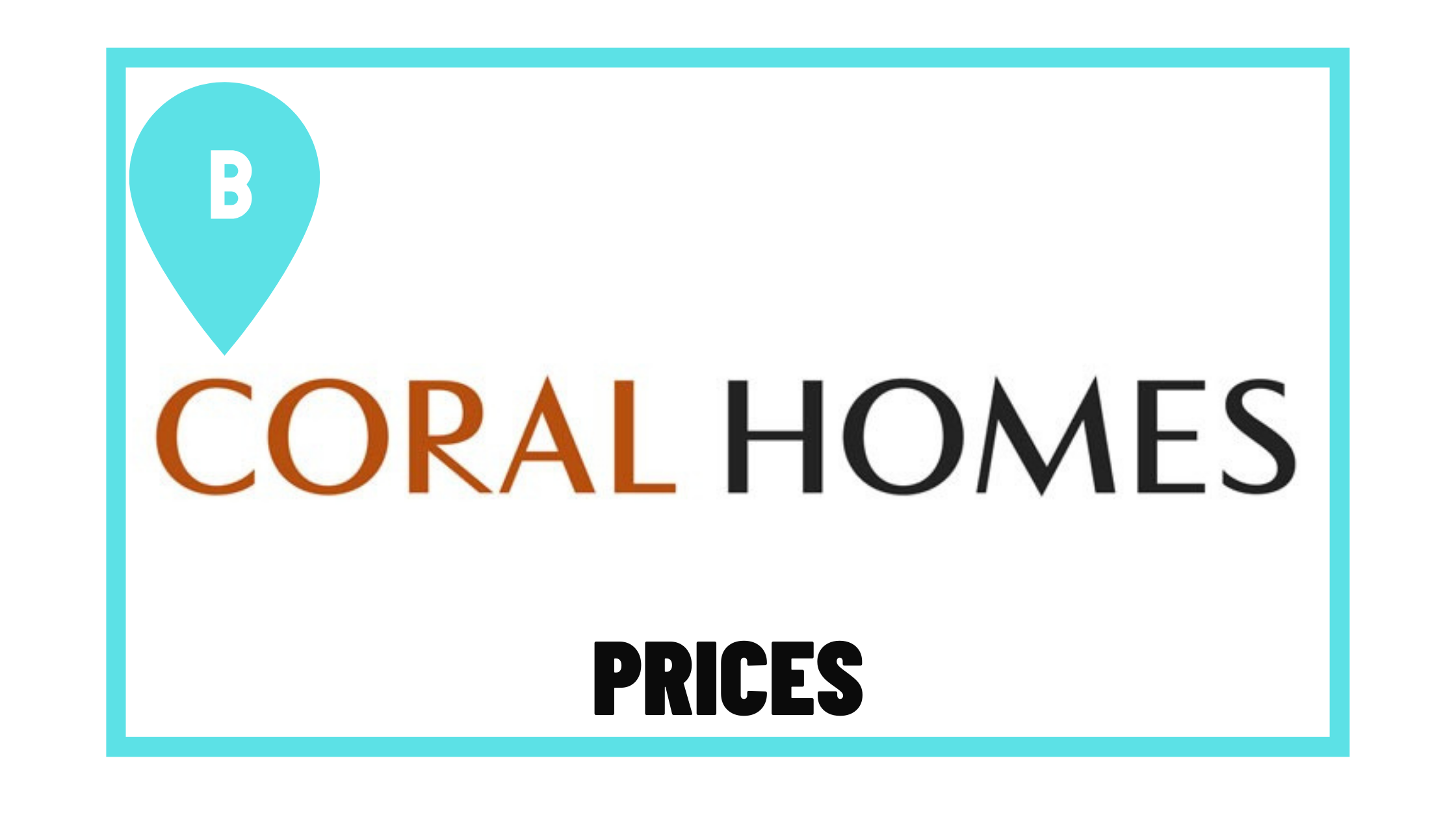 Coral Homes Prices