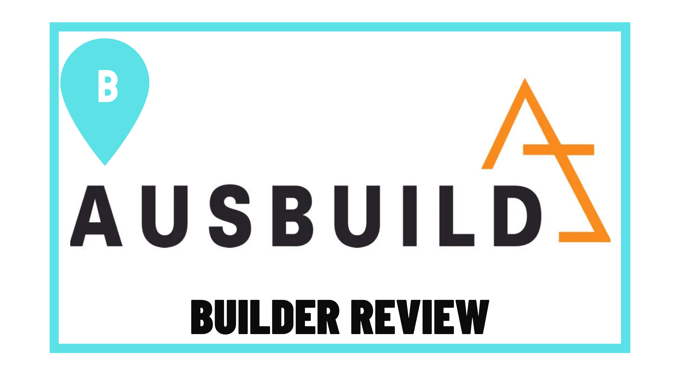 Ausbuild Builder Review