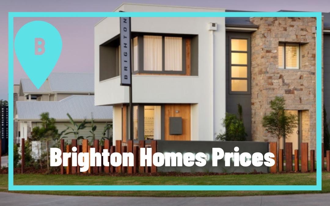Brighton Homes Prices List