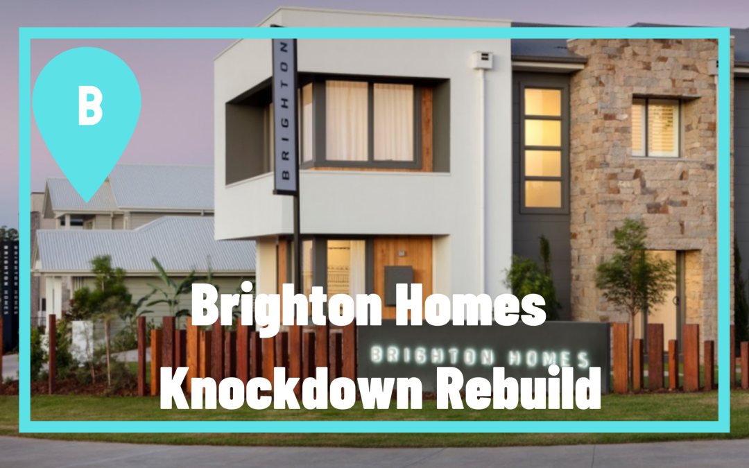Brighton Homes Knockdown Rebuild