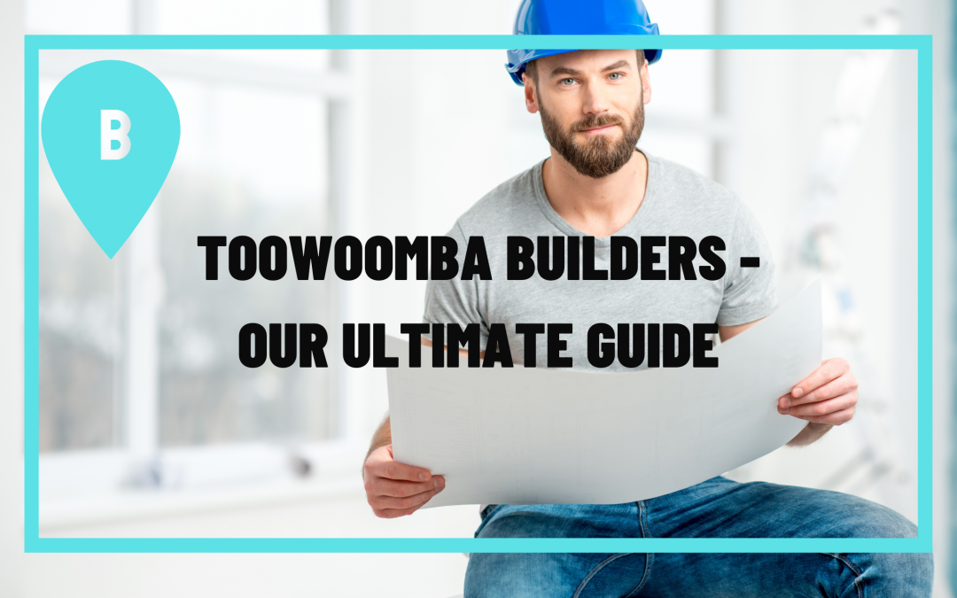 Home Builders Toowoomba