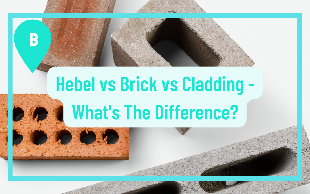 Difference between Hebel, Brick and Cladding