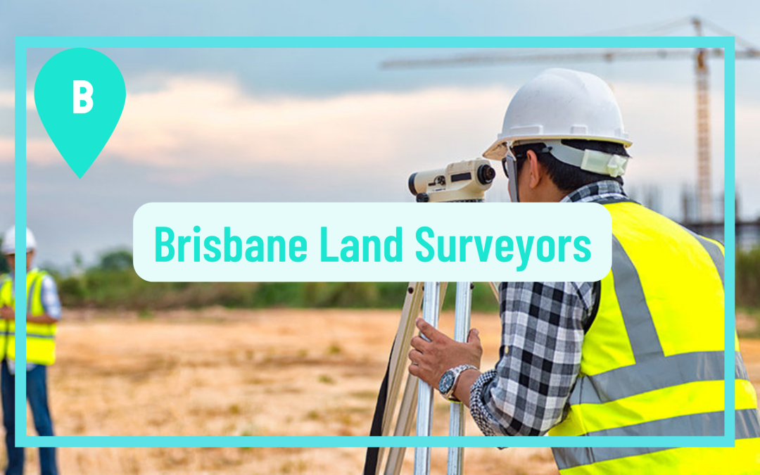 Land Surveyors Brisbane