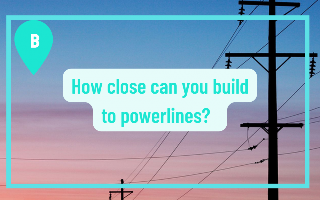 How close can you build to power lines QLD?