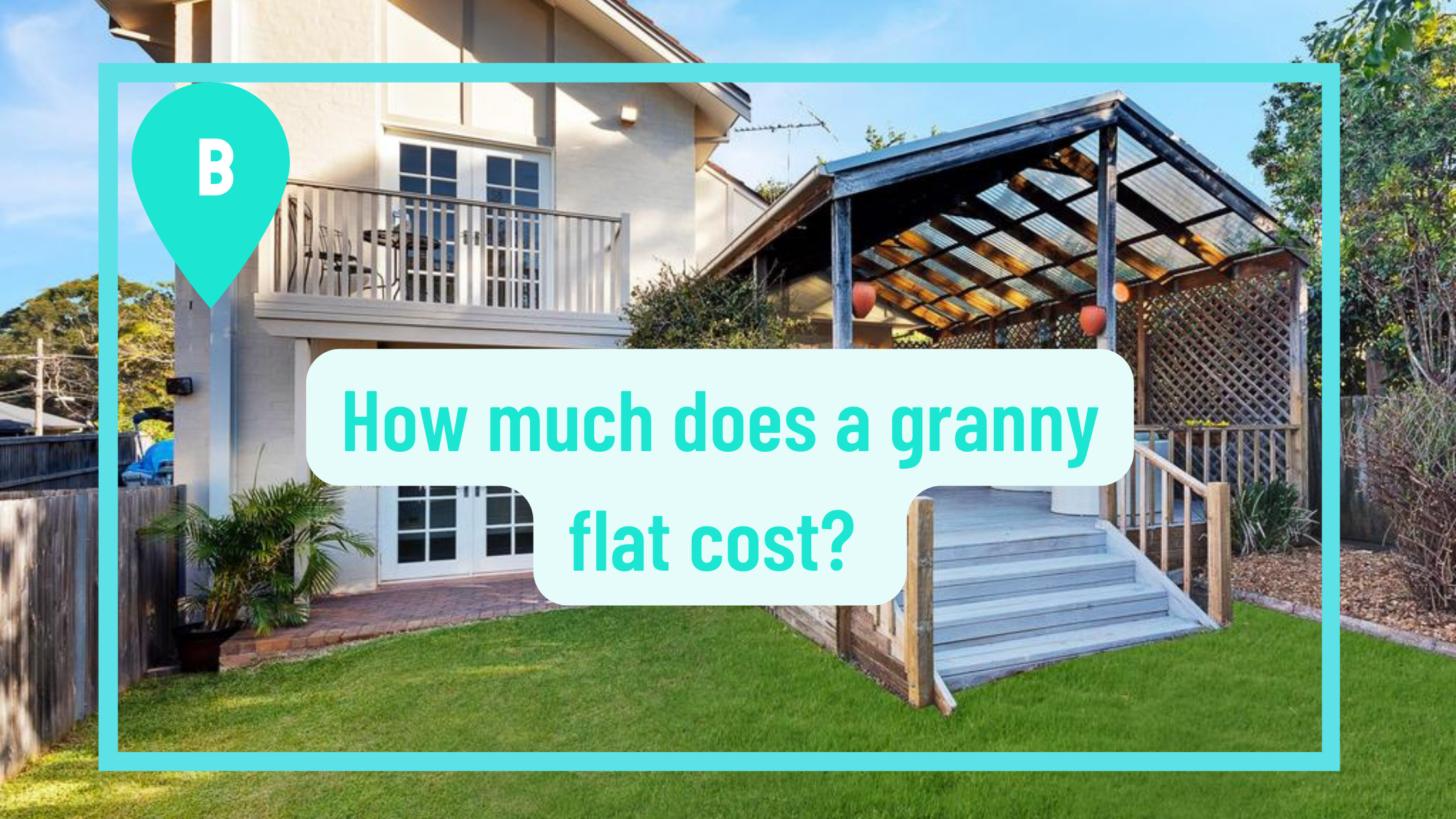 HOW MUCH IMPACT DOES A GRANNY FLAT HAVE ON PROPERTY VALUE?