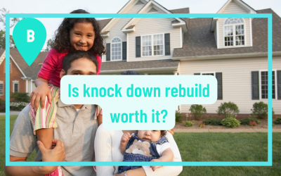 Is a knock-down rebuild worth it?